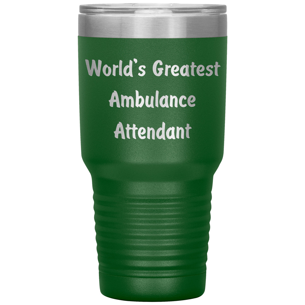 World's Greatest Ambulance Attendant - 30oz Insulated Tumbler