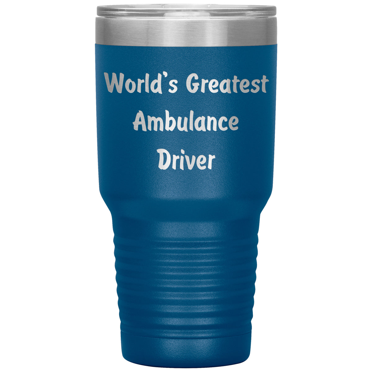 World's Greatest Ambulance Driver - 30oz Insulated Tumbler