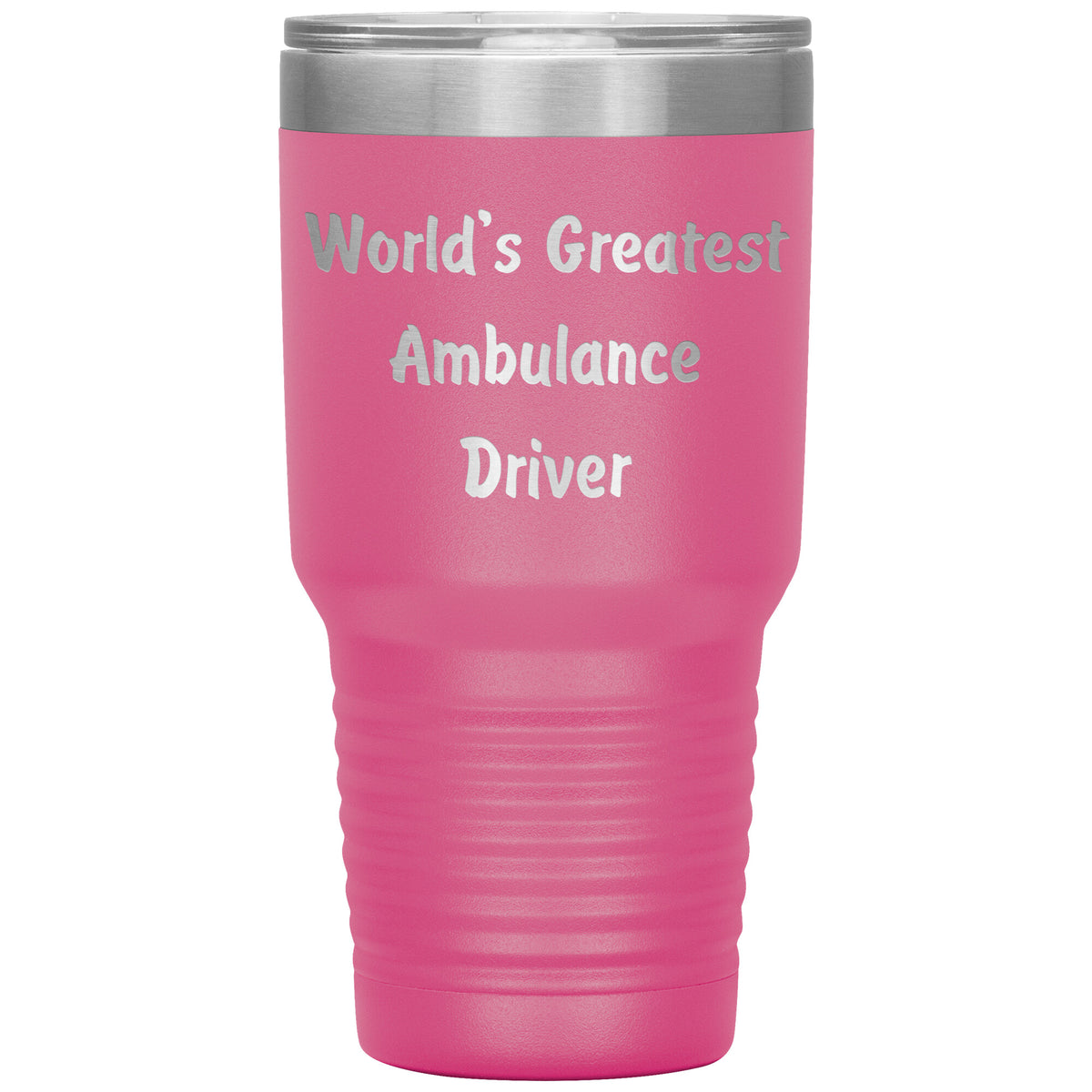 World's Greatest Ambulance Driver - 30oz Insulated Tumbler