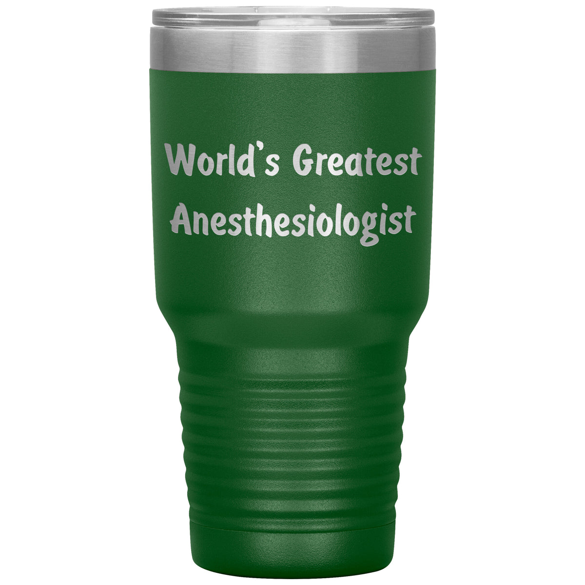 World's Greatest Anesthesiologist - 30oz Insulated Tumbler