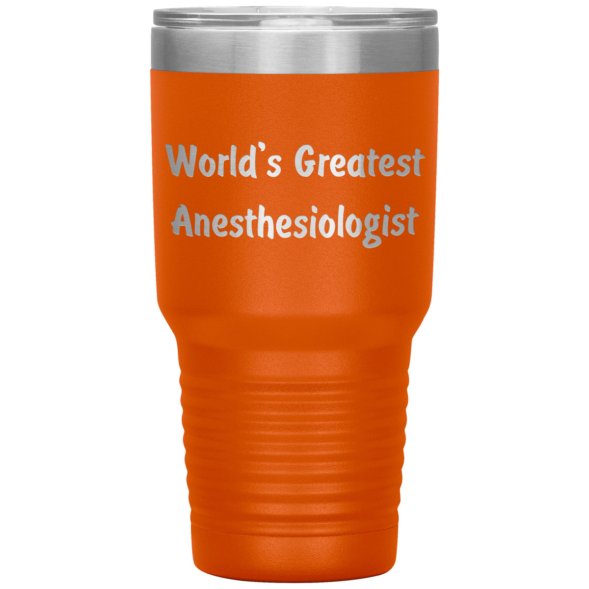 World's Greatest Anesthesiologist - 30oz Insulated Tumbler