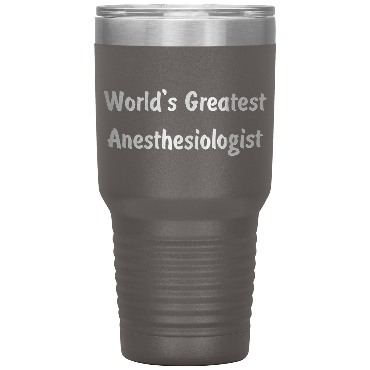 World's Greatest Anesthesiologist - 30oz Insulated Tumbler