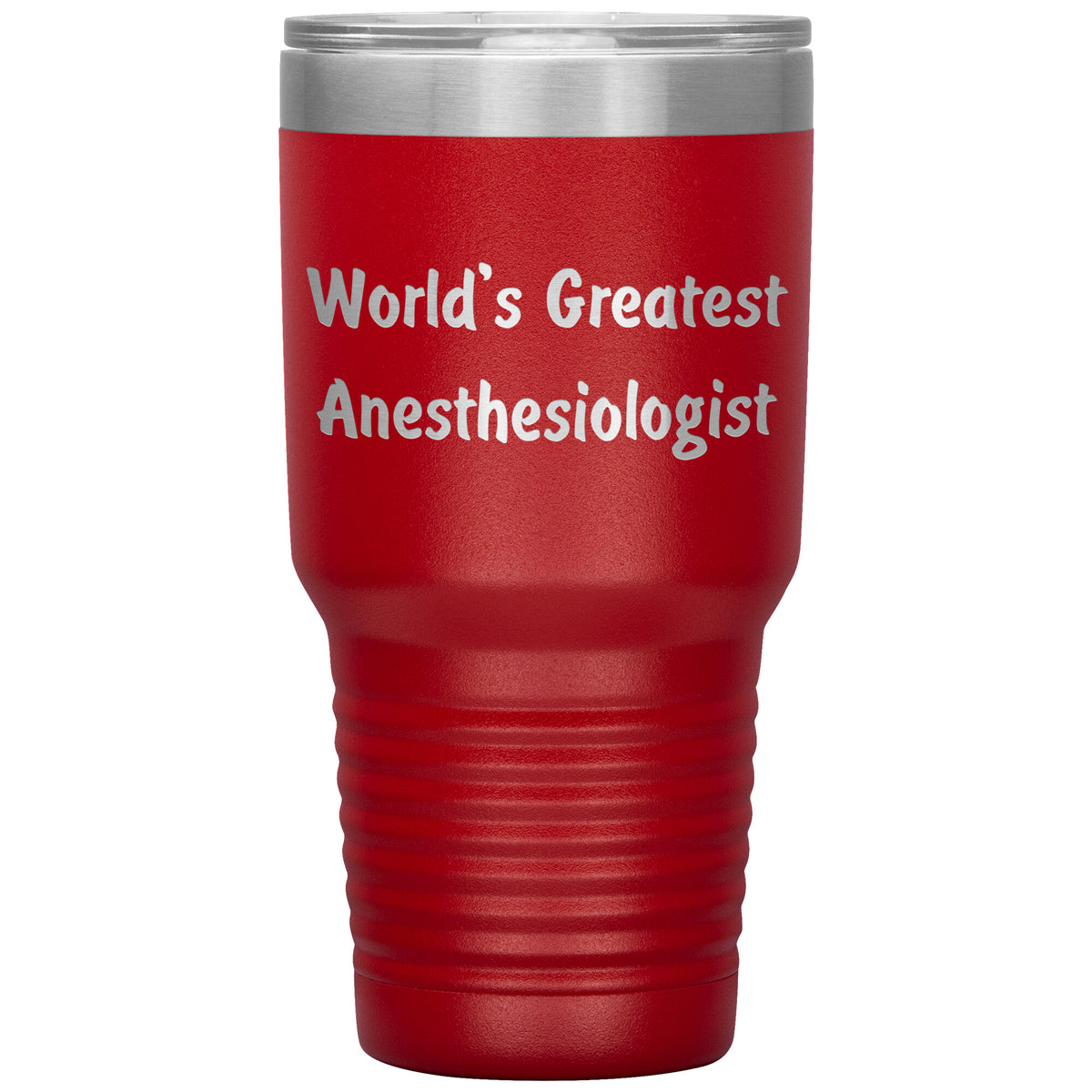 World's Greatest Anesthesiologist - 30oz Insulated Tumbler