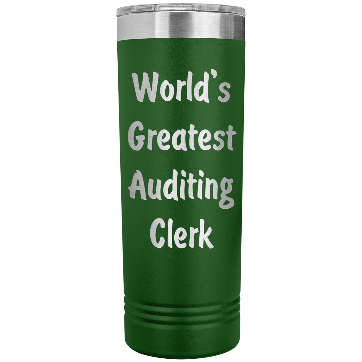 World's Greatest Auditing Clerk - 22oz Insulated Skinny Tumbler