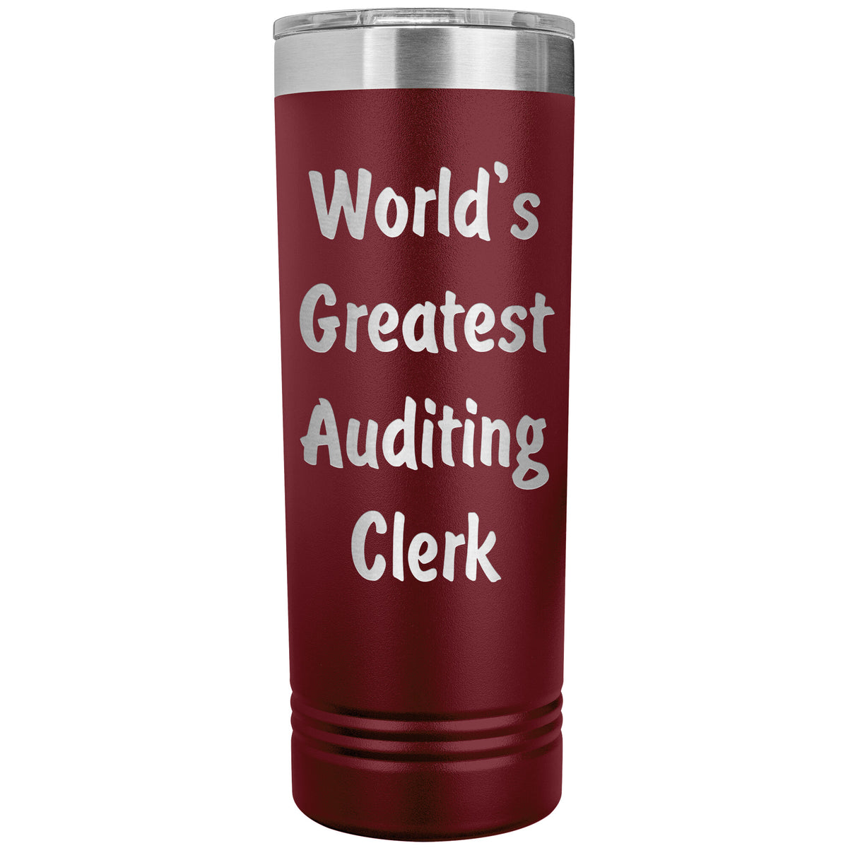 World's Greatest Auditing Clerk - 22oz Insulated Skinny Tumbler
