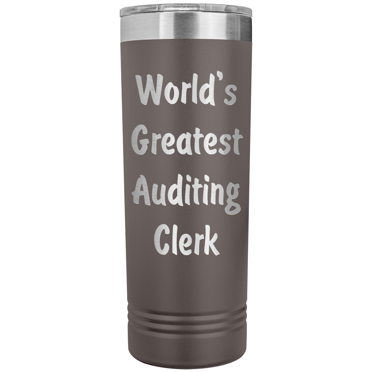 World's Greatest Auditing Clerk - 22oz Insulated Skinny Tumbler