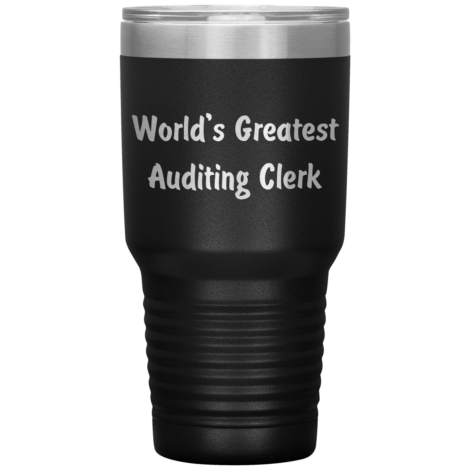 World's Greatest Auditing Clerk - 30oz Insulated Tumbler