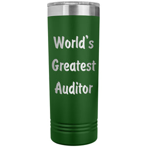 World's Greatest Auditor - 22oz Insulated Skinny Tumbler