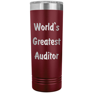 World's Greatest Auditor - 22oz Insulated Skinny Tumbler