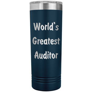 World's Greatest Auditor - 22oz Insulated Skinny Tumbler
