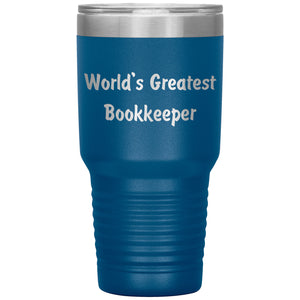 World's Greatest Bookkeeper - 30oz Insulated Tumbler