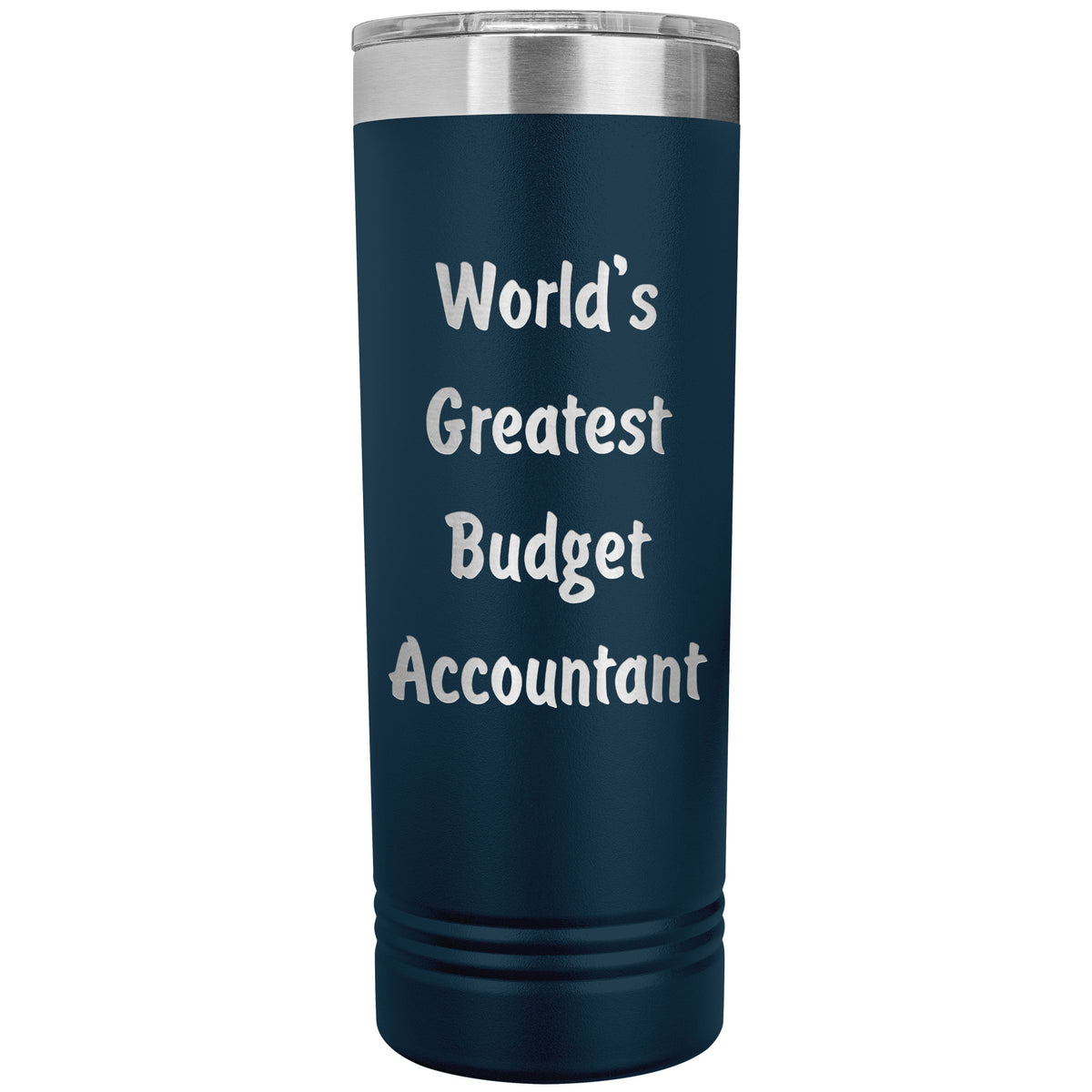 World's Greatest Budget Accountant - 22oz Insulated Skinny Tumbler