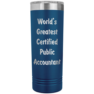 World's Greatest Certified Public Accountant - 22oz Insulated Skinny Tumbler