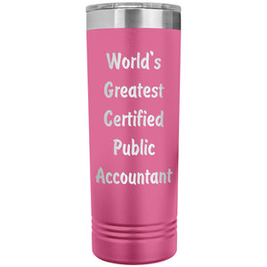 World's Greatest Certified Public Accountant - 22oz Insulated Skinny Tumbler