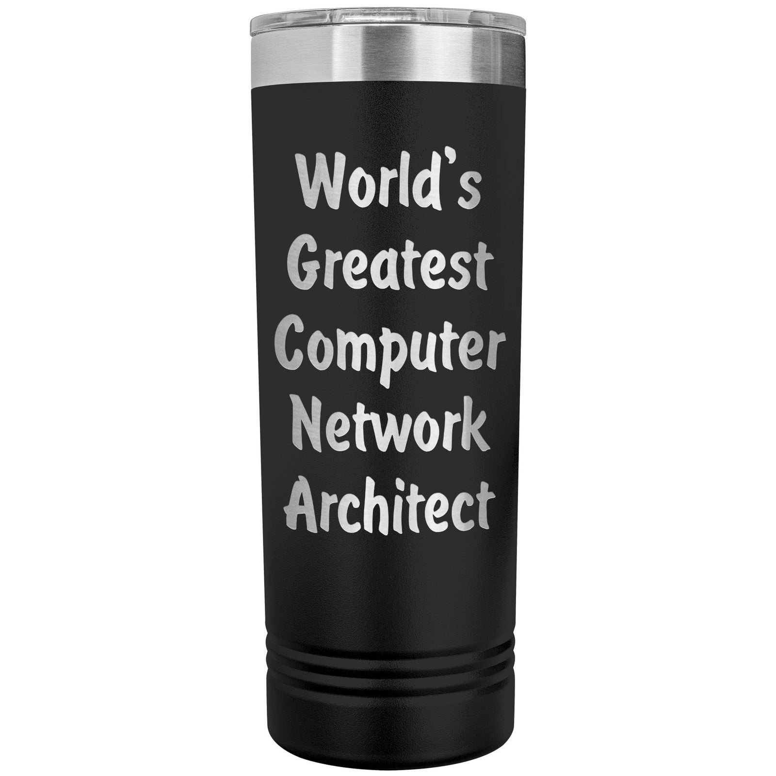World's Greatest Computer Network Architect - 22oz Insulated Skinny Tumbler