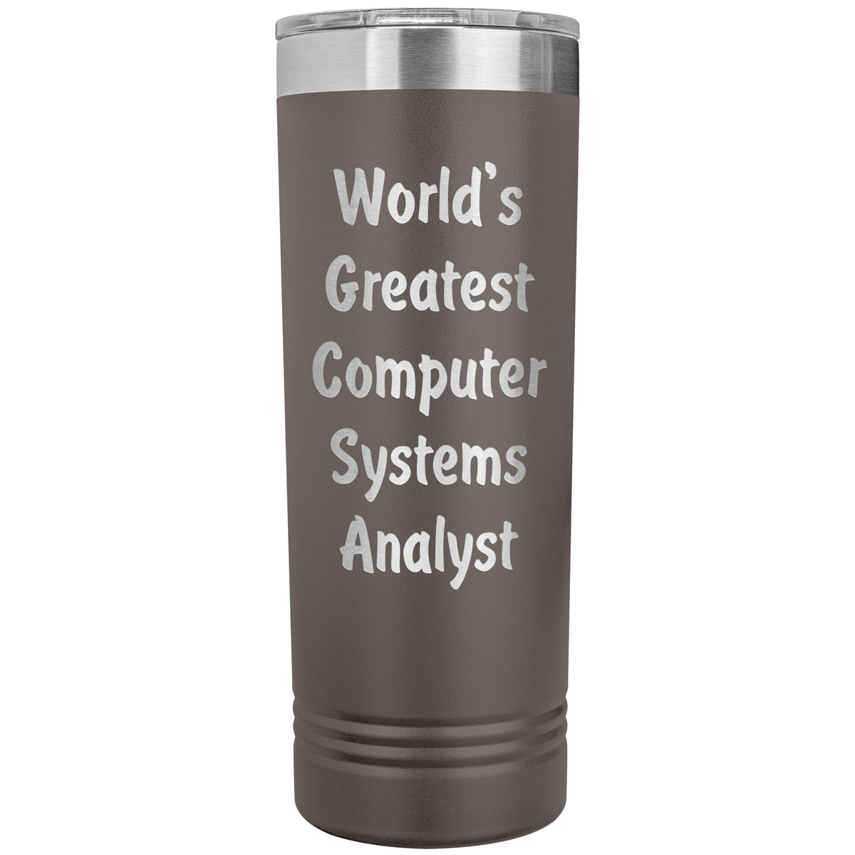World's Greatest Computer Systems Analyst - 22oz Insulated Skinny Tumbler