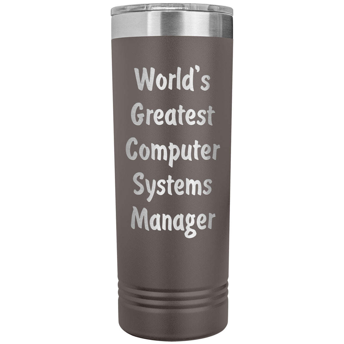 World's Greatest Computer Systems Manager - 22oz Insulated Skinny Tumbler