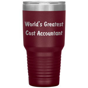 World's Greatest Cost Accountant - 30oz Insulated Tumbler