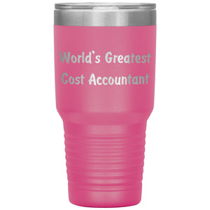 World's Greatest Cost Accountant - 30oz Insulated Tumbler