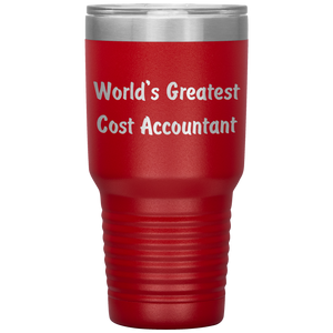 World's Greatest Cost Accountant - 30oz Insulated Tumbler