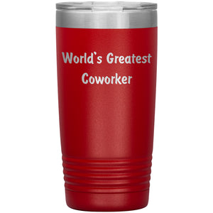World's Greatest Coworker - 20oz Insulated Tumbler
