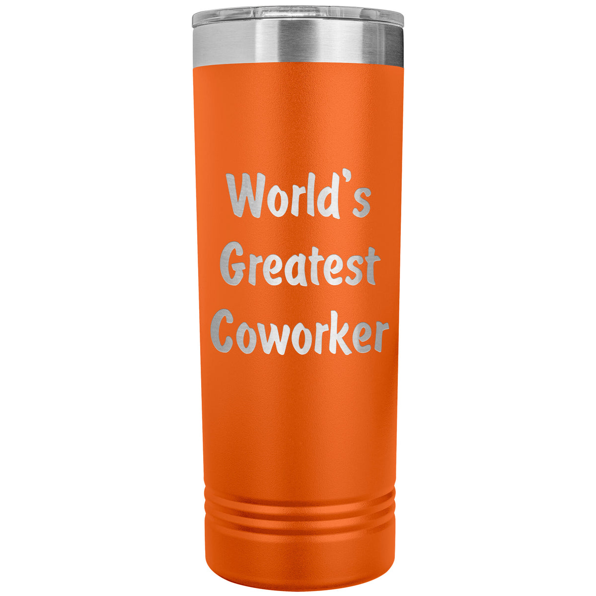 World's Greatest Coworker - 22oz Insulated Skinny Tumbler
