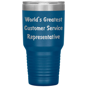 World's Greatest Customer Service Representative - 30oz Insulated Tumbler