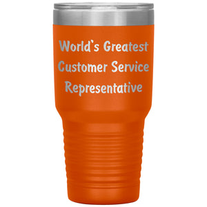 World's Greatest Customer Service Representative - 30oz Insulated Tumbler