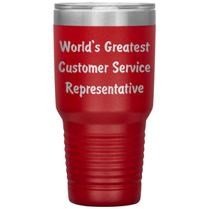 World's Greatest Customer Service Representative - 30oz Insulated Tumbler