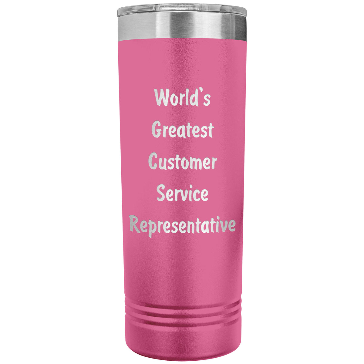World's Greatest Customer Service Representative - 22oz Insulated Skinny Tumbler
