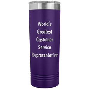 World's Greatest Customer Service Representative - 22oz Insulated Skinny Tumbler