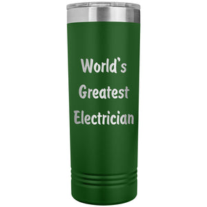 World's Greatest Electrician - 22oz Insulated Skinny Tumbler