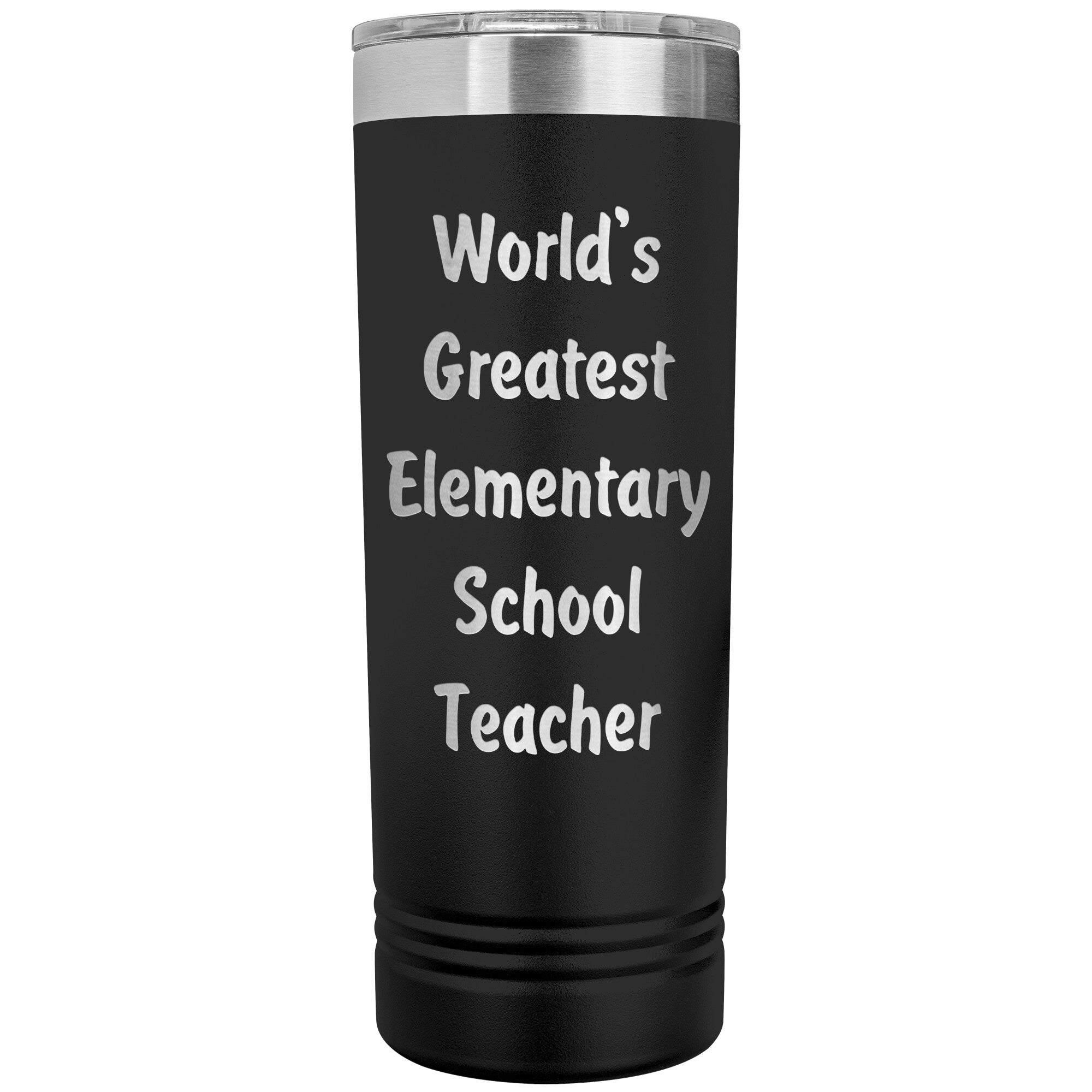World's Greatest Elementary School Teacher - 22oz Insulated Skinny Tumbler