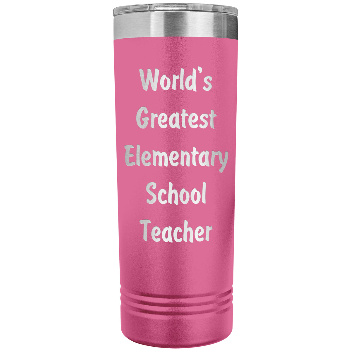 World's Greatest Elementary School Teacher - 22oz Insulated Skinny Tumbler