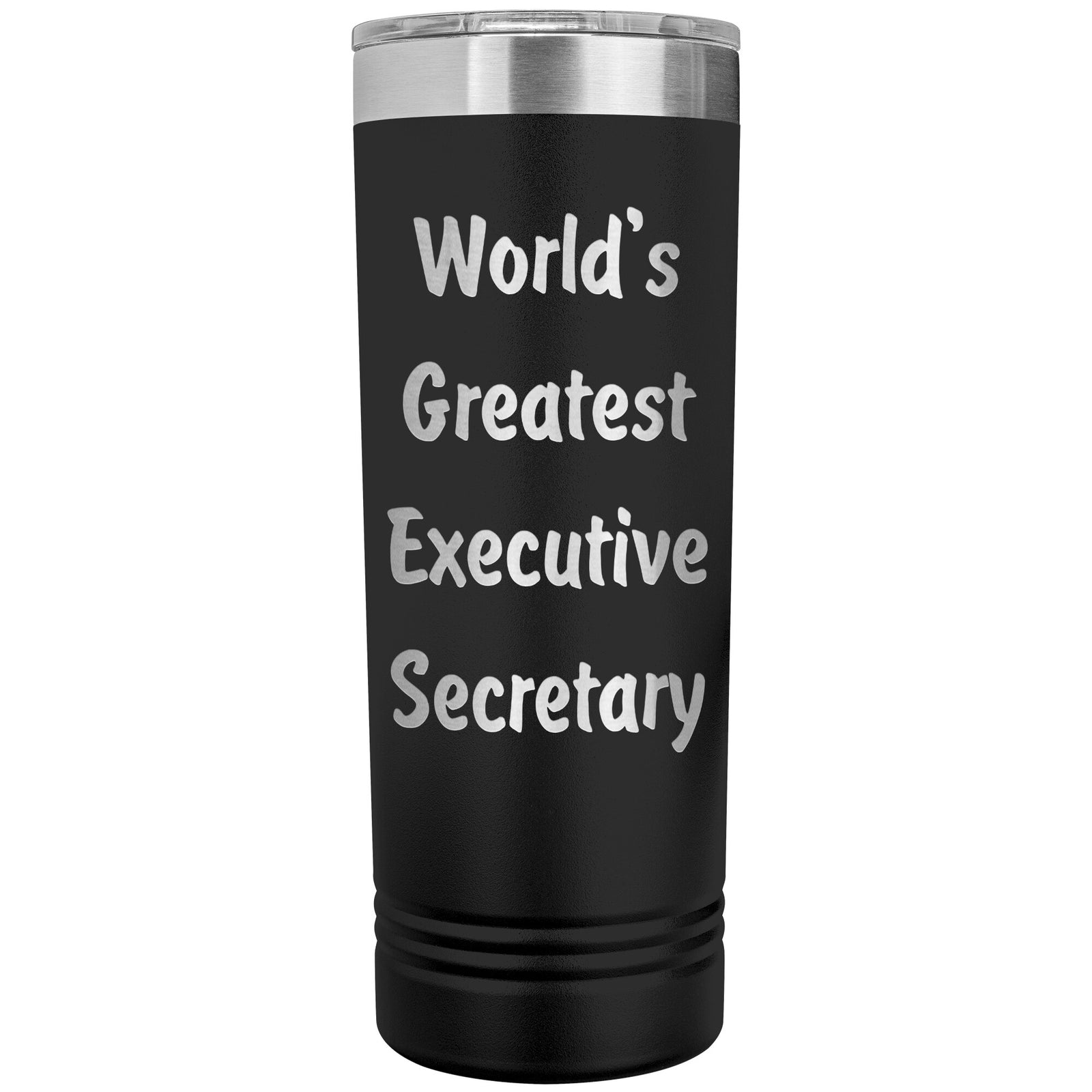 World's Greatest Executive Secretary - 22oz Insulated Skinny Tumbler