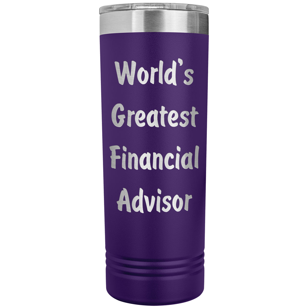 World's Greatest Financial Advisor - 22oz Insulated Skinny Tumbler
