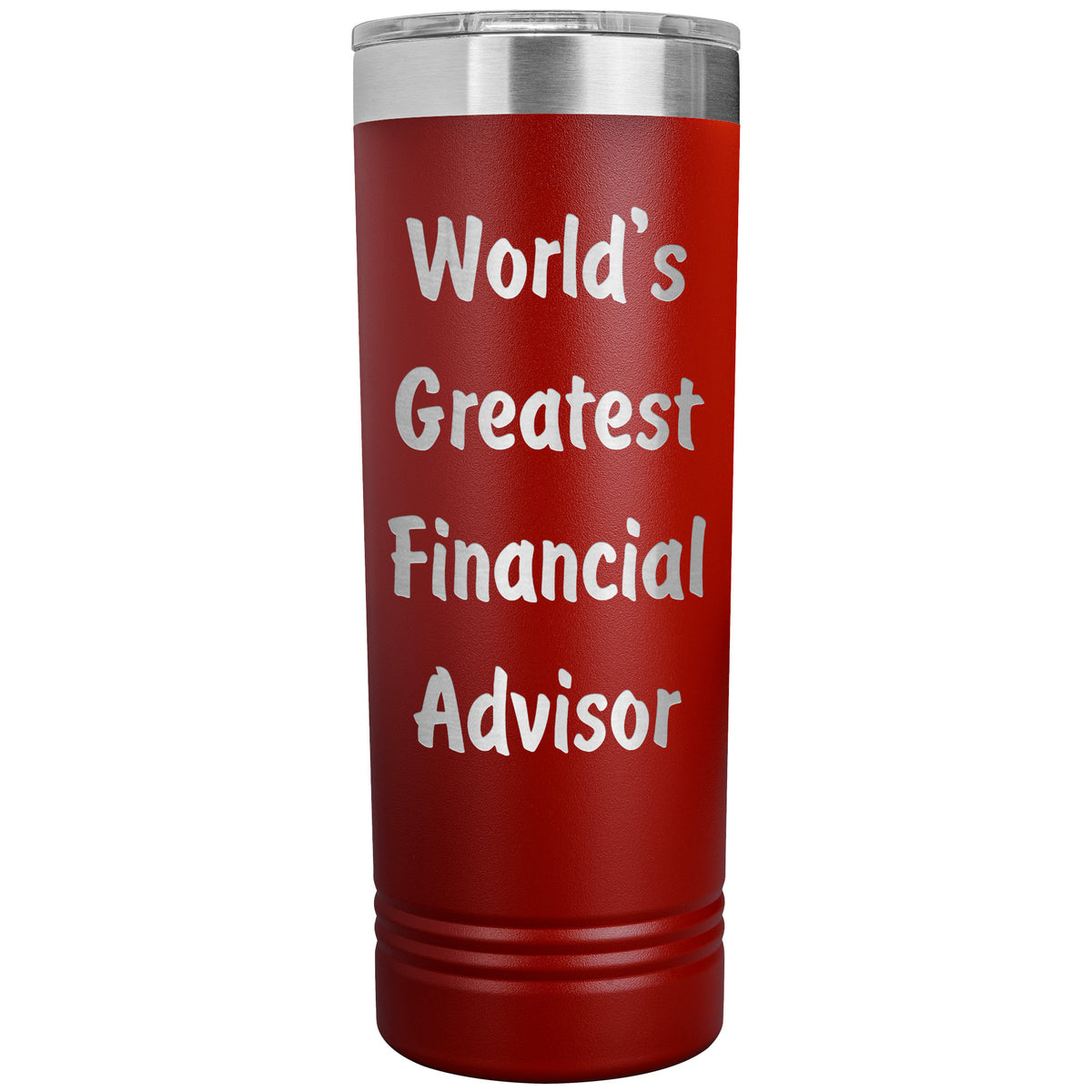 World's Greatest Financial Advisor - 22oz Insulated Skinny Tumbler