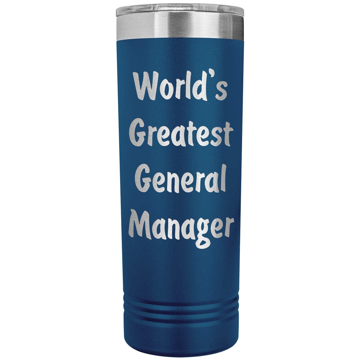 World's Greatest General Manager - 22oz Insulated Skinny Tumbler