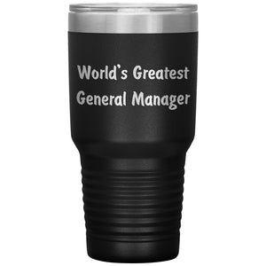 World's Greatest General Manager - 30oz Insulated Tumbler