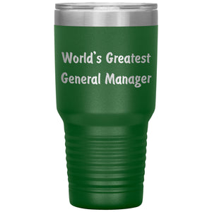 World's Greatest General Manager - 30oz Insulated Tumbler