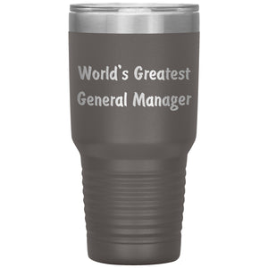 World's Greatest General Manager - 30oz Insulated Tumbler