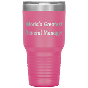 World's Greatest General Manager - 30oz Insulated Tumbler