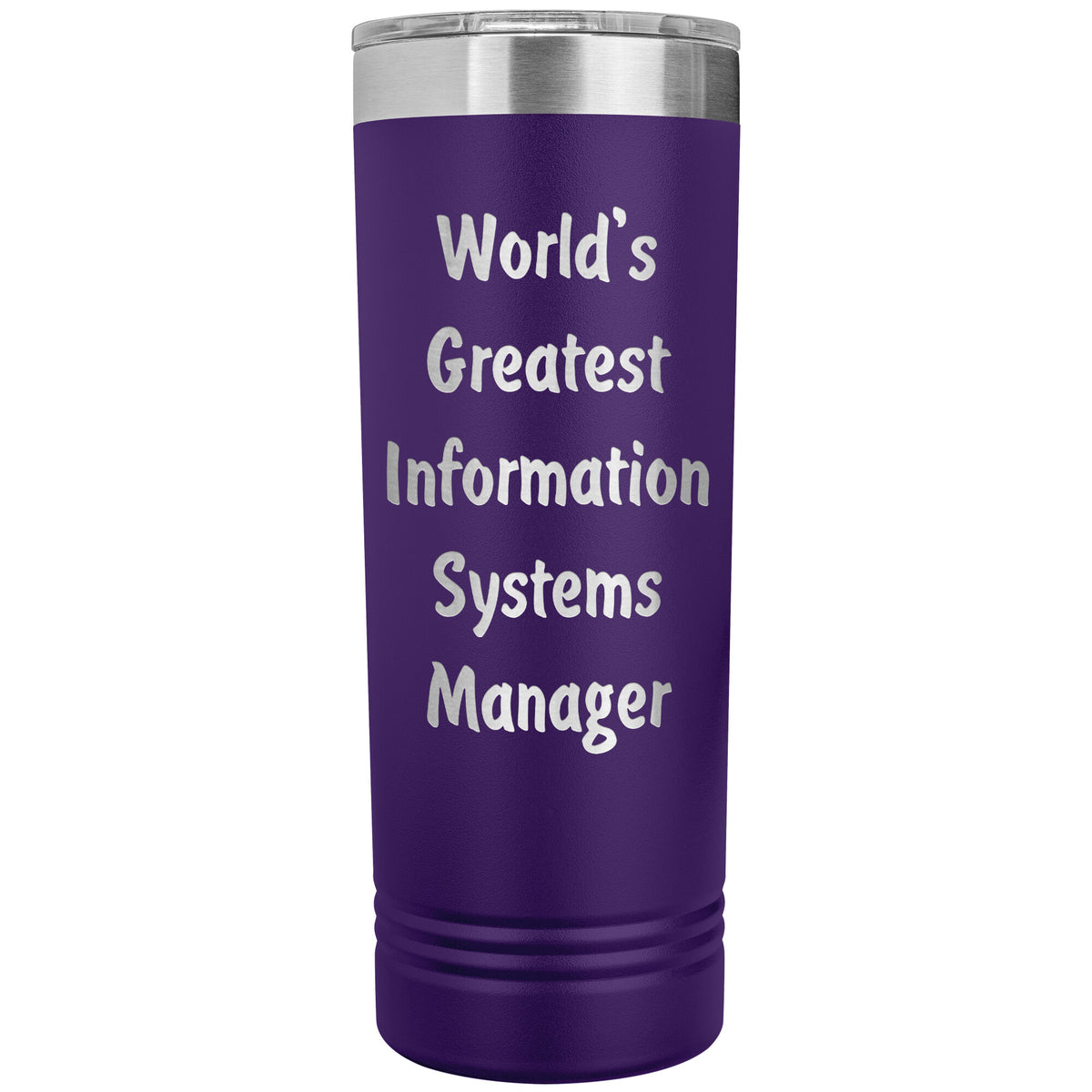 World's Greatest Information Systems Manager - 22oz Insulated Skinny Tumbler