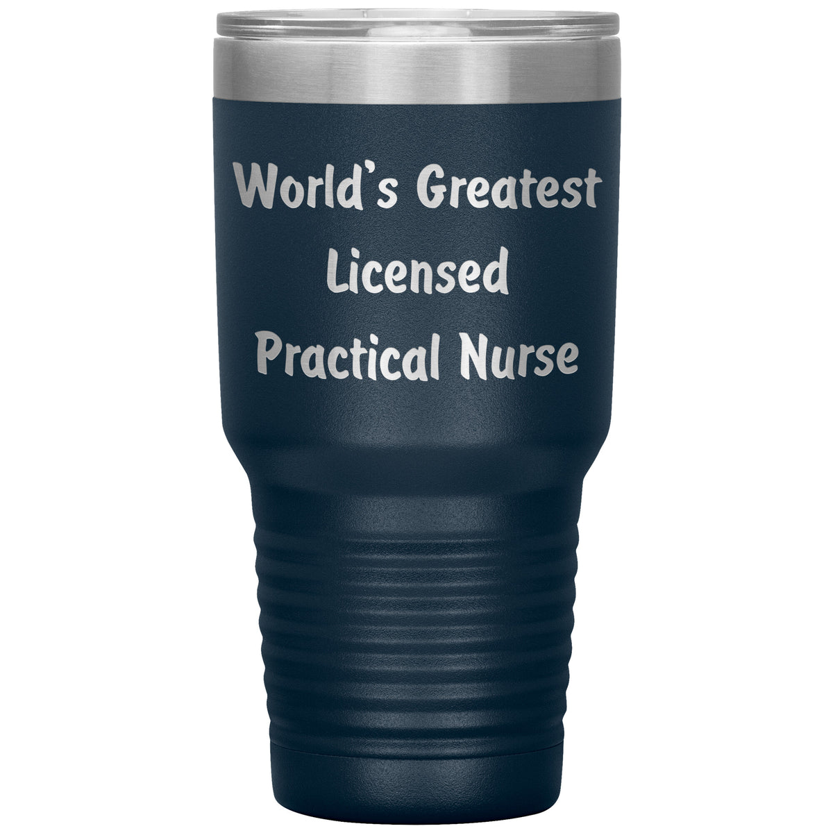 World's Greatest Licensed Practical Nurse - 30oz Insulated Tumbler