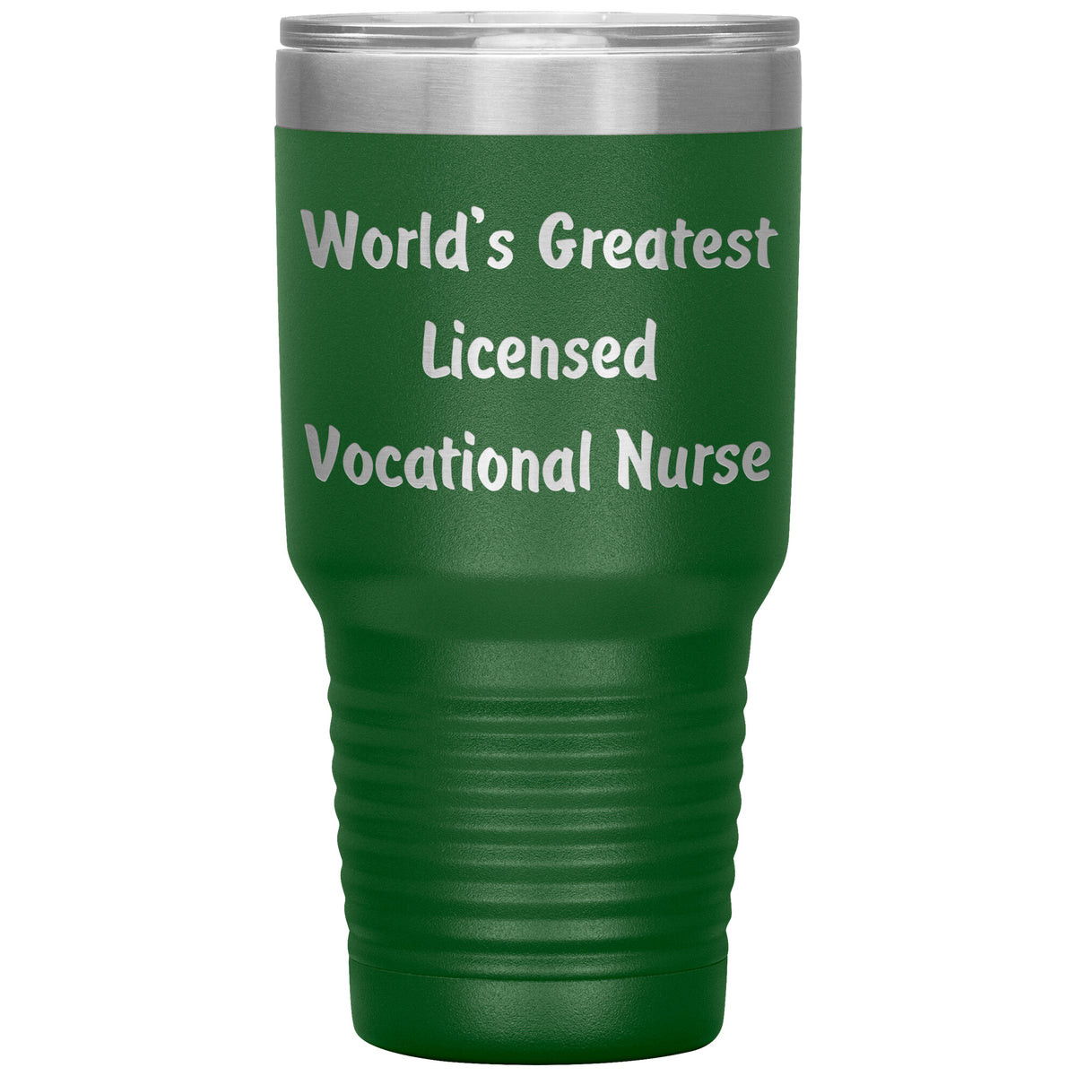 World's Greatest Licensed Vocational Nurse - 30oz Insulated Tumbler
