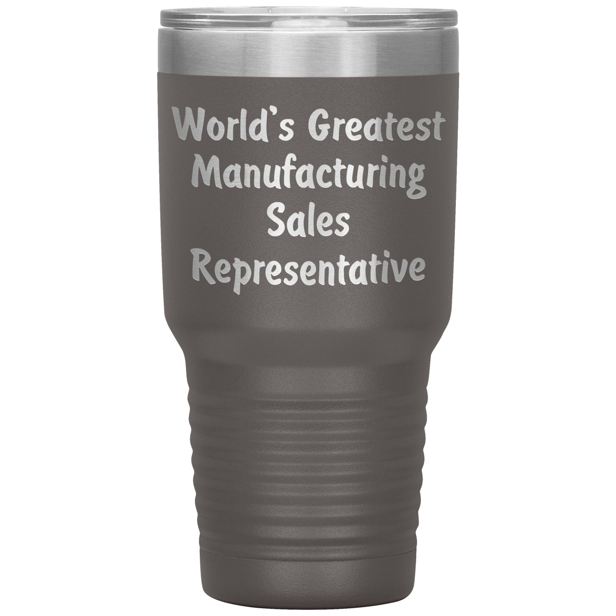 World's Greatest Manufacturing Sales Representative - 30oz Insulated Tumbler