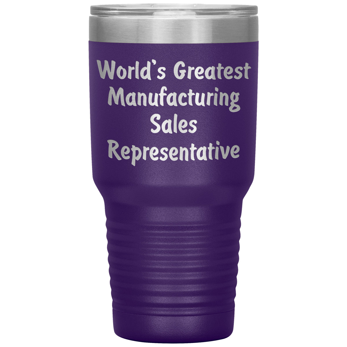 World's Greatest Manufacturing Sales Representative - 30oz Insulated Tumbler
