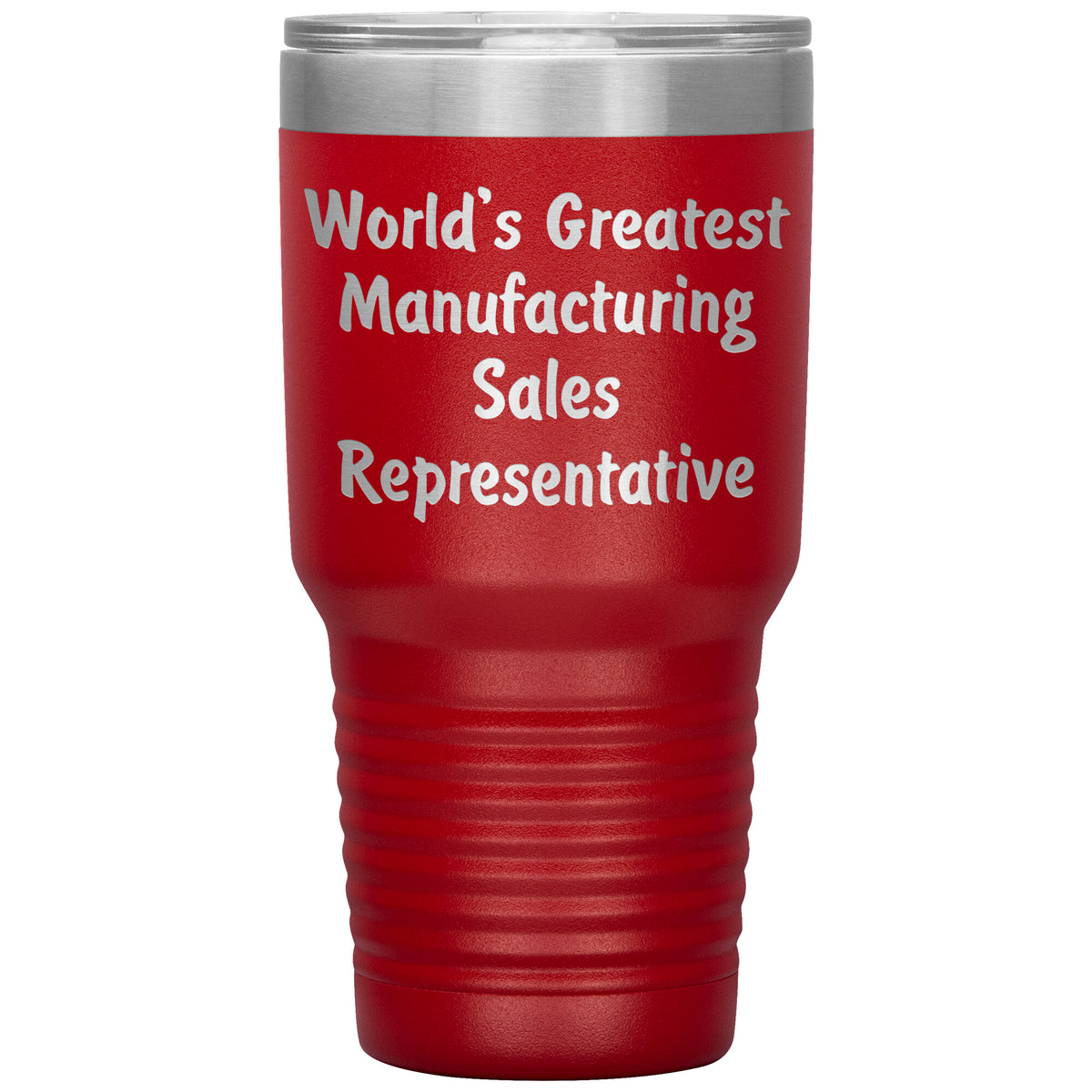 World's Greatest Manufacturing Sales Representative - 30oz Insulated Tumbler