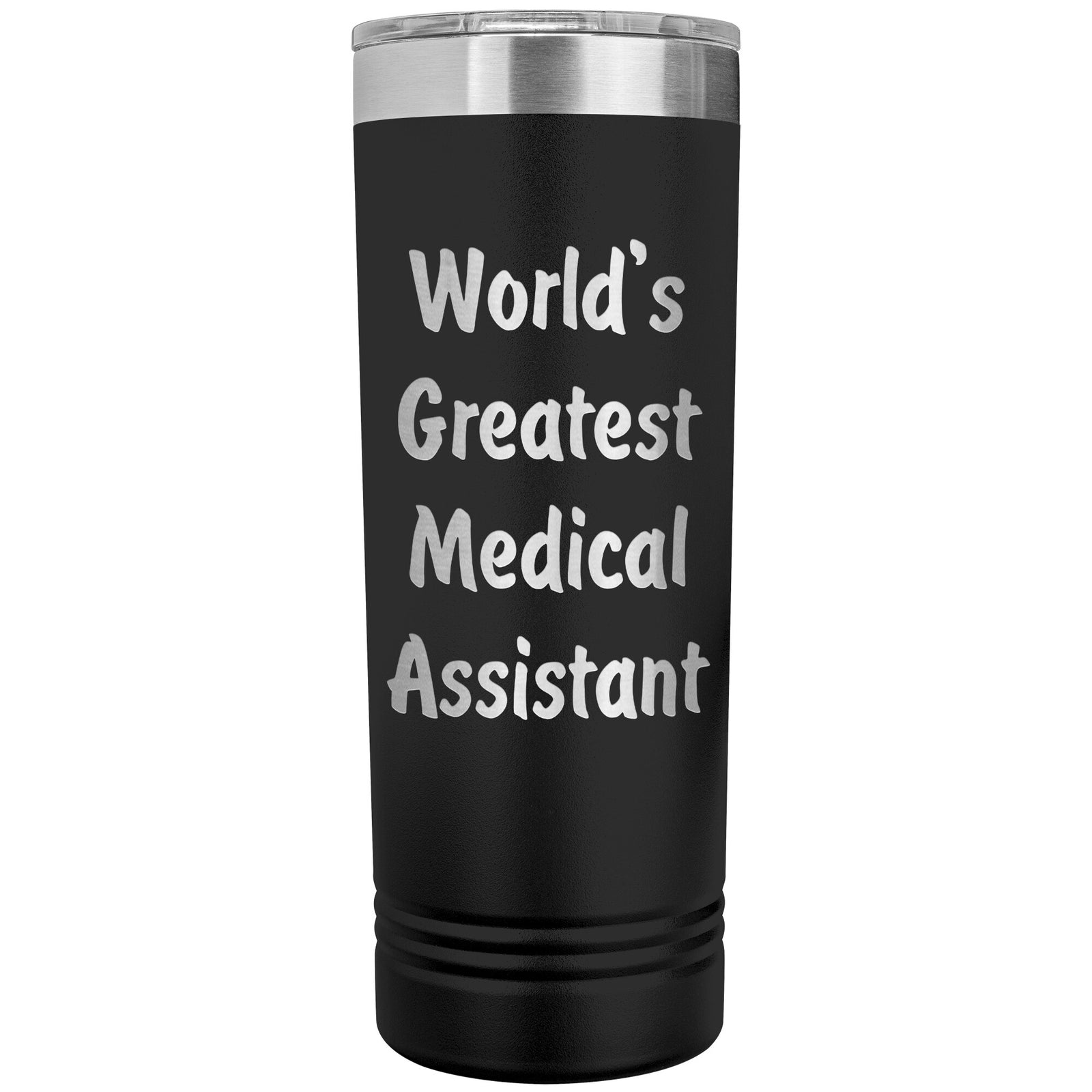 World's Greatest Medical Assistant - 22oz Insulated Skinny Tumbler