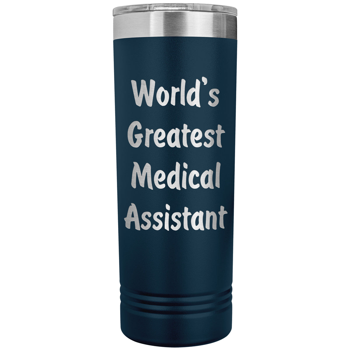 World's Greatest Medical Assistant - 22oz Insulated Skinny Tumbler